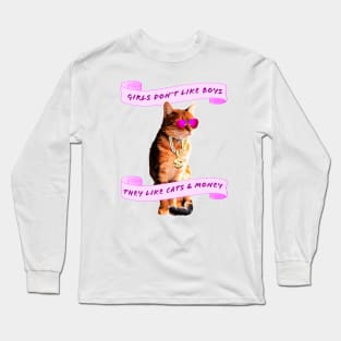 Girls Love Cats And Money Long Sleeve T-Shirt